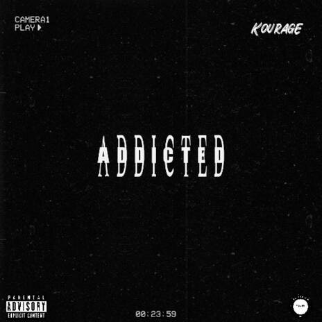 Addicted | Boomplay Music