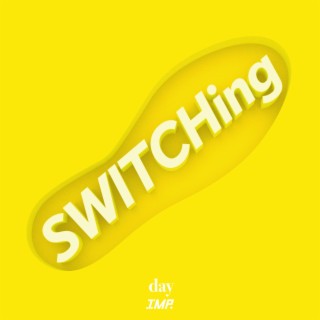 SWITCHing day Remix lyrics | Boomplay Music