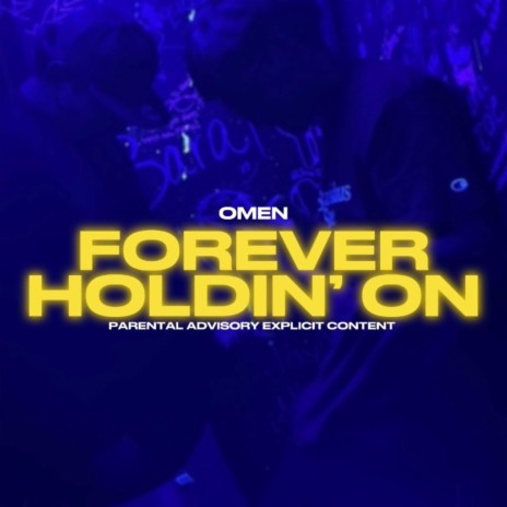 Forever Holdin' On | Boomplay Music