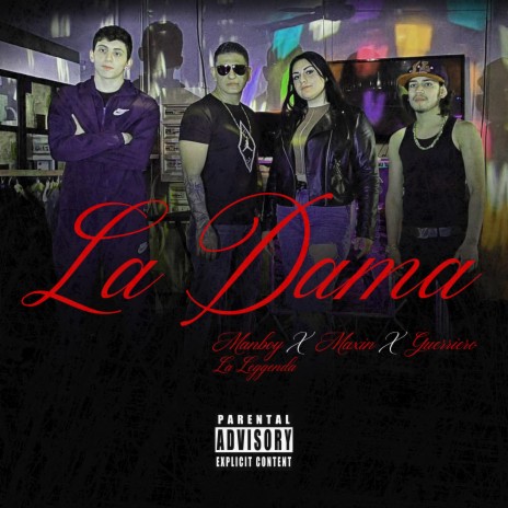 LA DAMA ft. Maxin & Gurrero | Boomplay Music