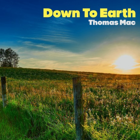 Down To Earth | Boomplay Music