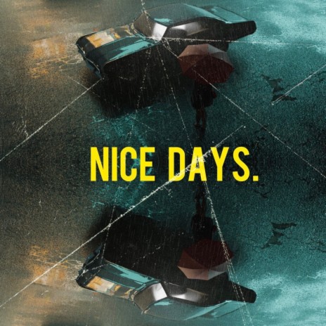 Nice Days | Boomplay Music