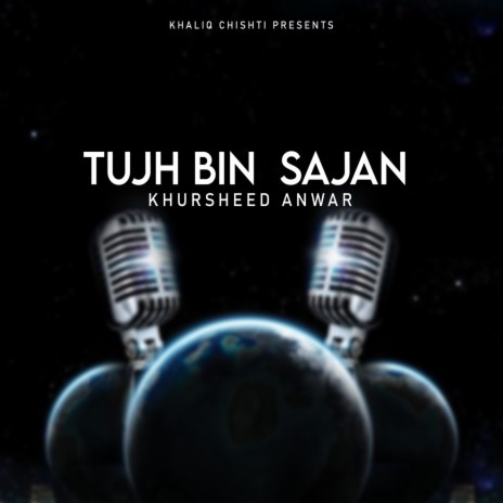 Tujh Bin Sajan | Boomplay Music