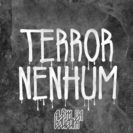 Terror Nenhum | Boomplay Music