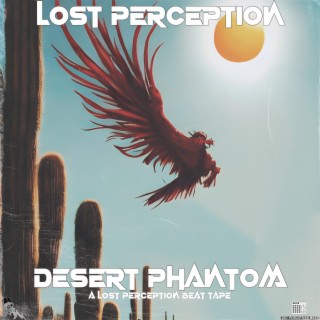 Desert Phantom (A Lost Perception Beat Tape)