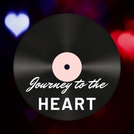 Journey to the Heart