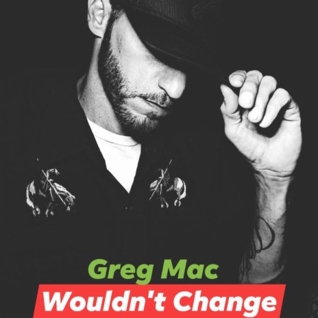 Wouldn't Change | Boomplay Music