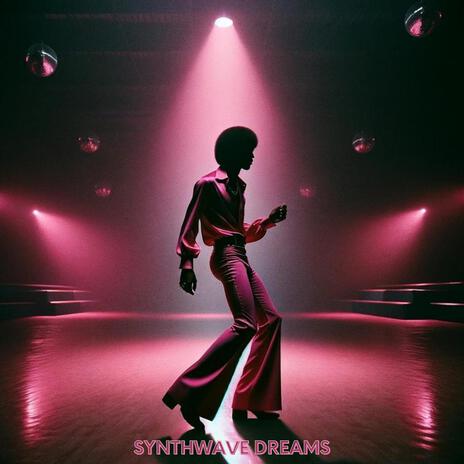 Synthwave Dreams | Boomplay Music