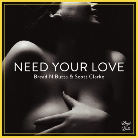 Need Your Love ft. Scott Clarke | Boomplay Music