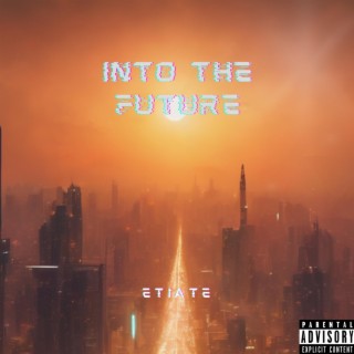 Into the future lyrics | Boomplay Music