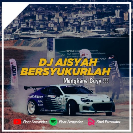 DJ AISYAH BERSYUKURLAH | Boomplay Music