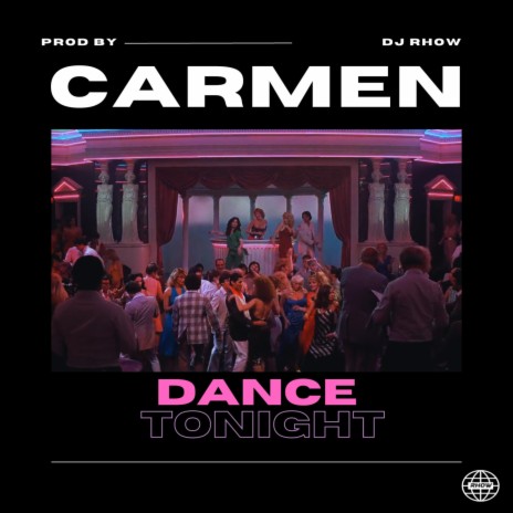 DANCE TONIGHT ft. CARMEN | Boomplay Music