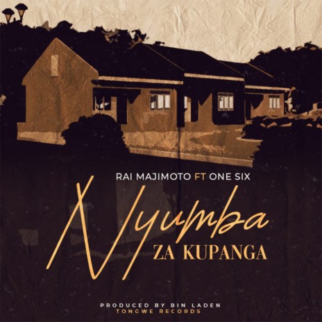 Nyumba Za Kupanga ft. ONE SIX