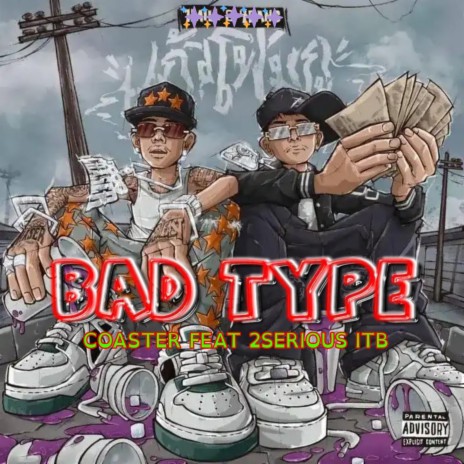 Bad Type (feat. 2serious Itb) | Boomplay Music