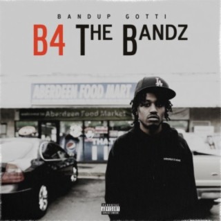 B4 the Bandz