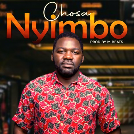 Chosa Nyimbo | Boomplay Music