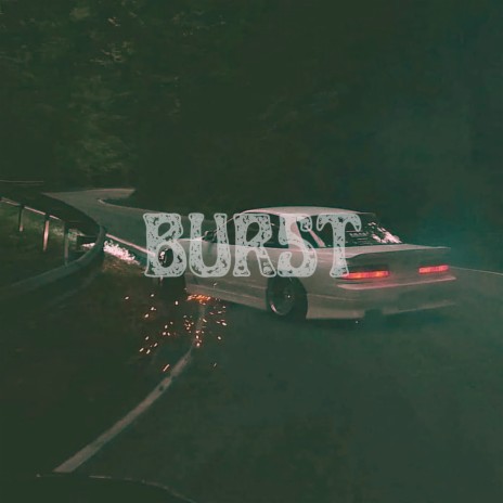 Burst | Boomplay Music