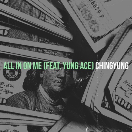 All in on Me ft. Yung Ace | Boomplay Music