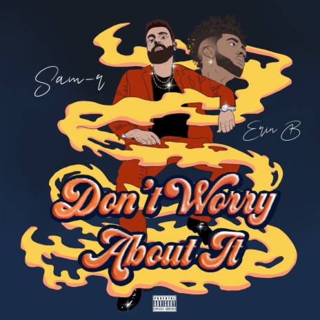 Don't Worry About It ft. Erin B | Boomplay Music