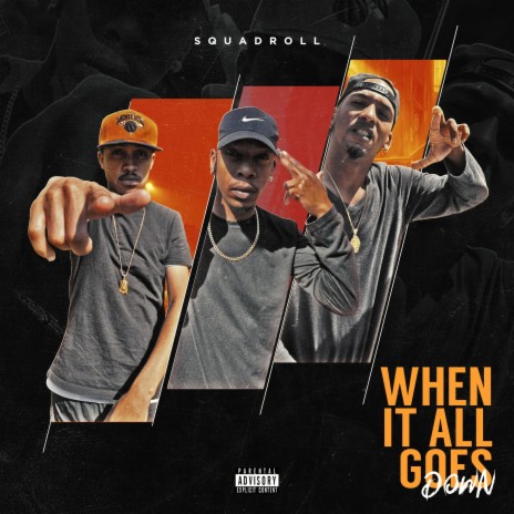 When It All Goes Down | Boomplay Music