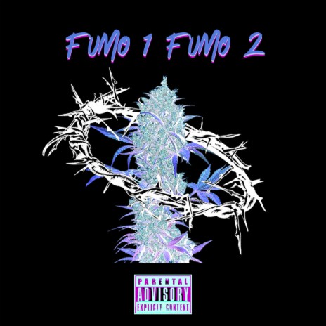 Fumo 1 Fumo 2 | Boomplay Music