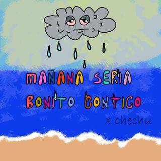 Mañana Seria Bonito Contigo =) lyrics | Boomplay Music