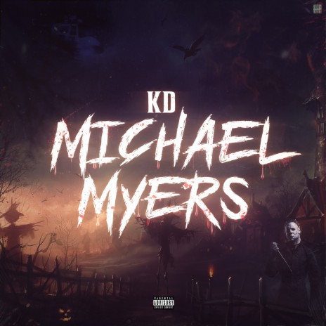 MICHAEL MYERS | Boomplay Music