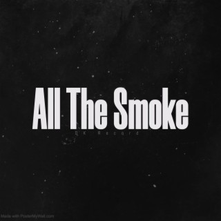 All The Smoke