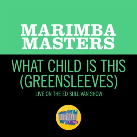 What Child Is This (Greensleeves) (Live On The Ed Sullivan Show, January 12, 1958)