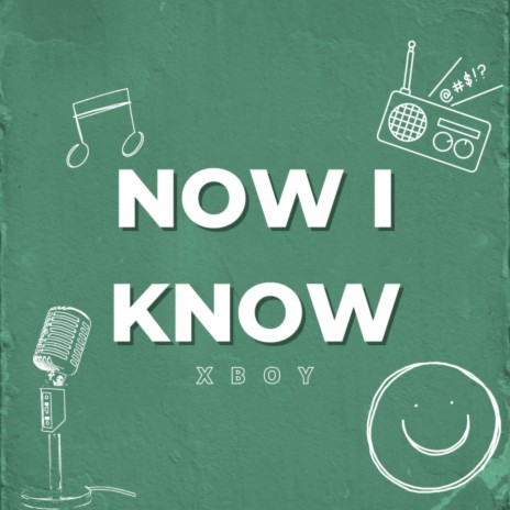 NOW I KNOW | Boomplay Music