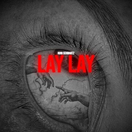 Lay Lay | Boomplay Music