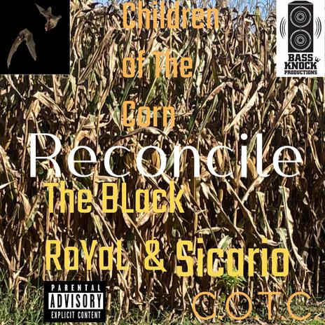 Reconcile ft. Sicario | Boomplay Music