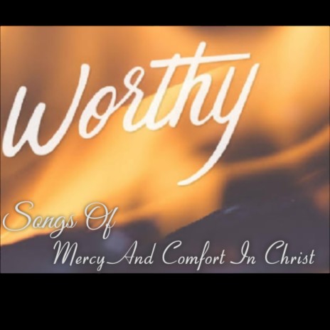 You Are Worthy | Boomplay Music