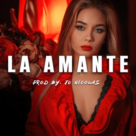 La Amante | Boomplay Music