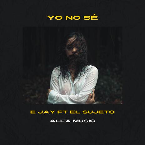 Yo no sé | Boomplay Music