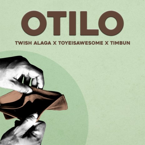 Otilo ft. Toyeisawesome & Timbun | Boomplay Music