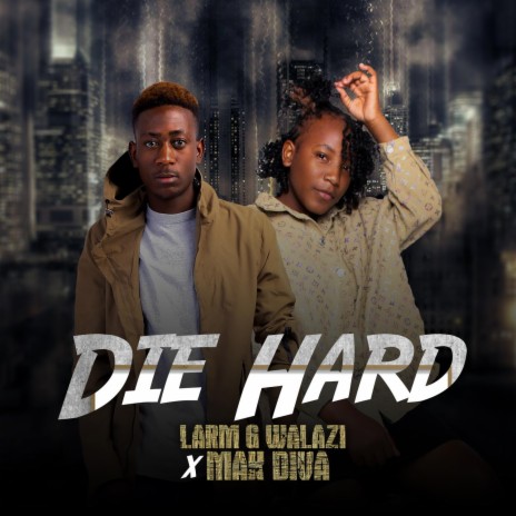 Die Hard (feat. Mak Diva) | Boomplay Music