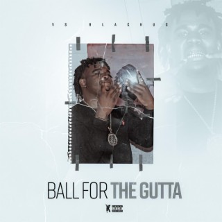Ball for the gutta lyrics | Boomplay Music