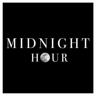 Midnight Hour lyrics | Boomplay Music