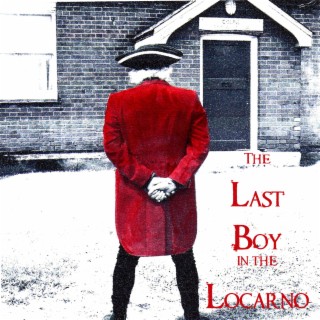 The Last Boy in the Locarno