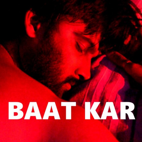 Baat Kar | Boomplay Music