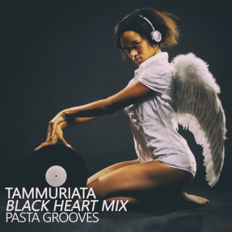 Tammuriata (Black Heart Mix) | Boomplay Music