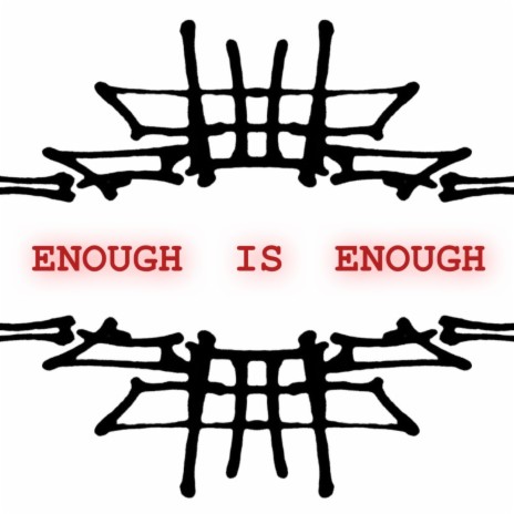 ENOUGH IS ENOUGH | Boomplay Music