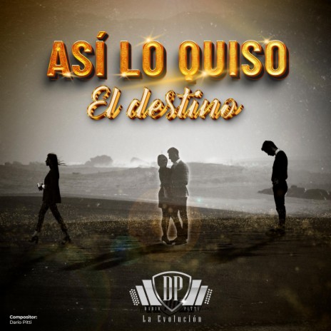 Así lo quiso el destino | Boomplay Music