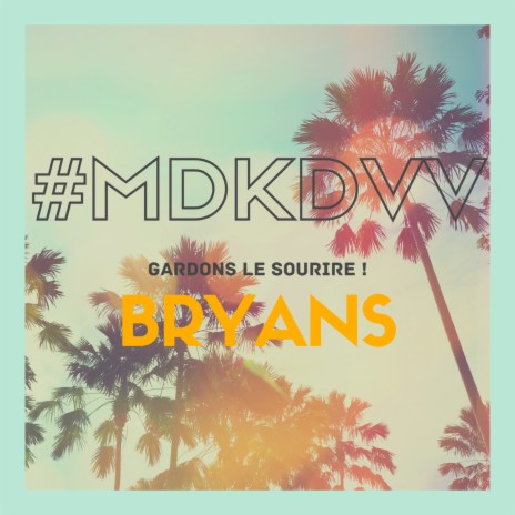 MDKDVV (Gardons le sourire) | Boomplay Music