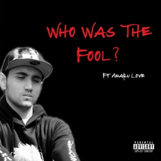 Who Was The Fool?