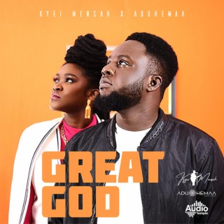 Great God (with Aduhemaa) (feat. Aduhemaa)