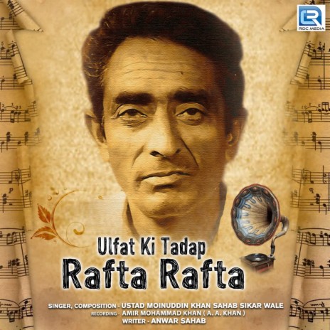 Ulfat Ki Tadap Rafta Rafta | Boomplay Music