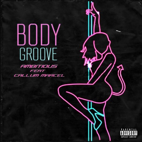 Body Groove ft. Callum Marcel | Boomplay Music