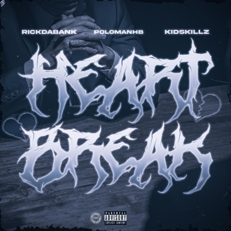 HeartBreak ft. KidSkillz & RickDaBank | Boomplay Music
